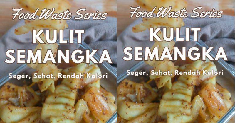 Resep Acar Kulit Semangka, Camilan Segar dengan Sentuhan Asam Pedas